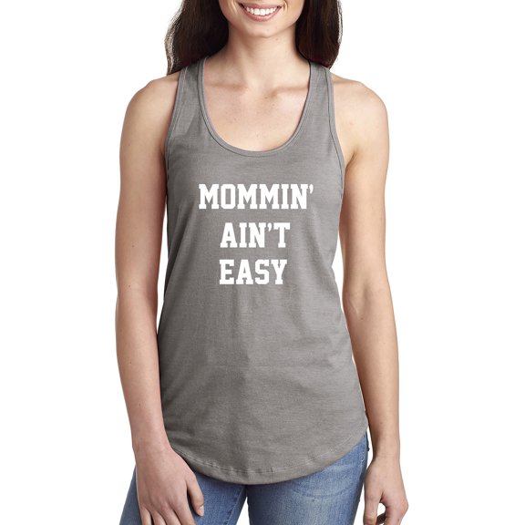 Mommin Ain't Easy Racerback Tank