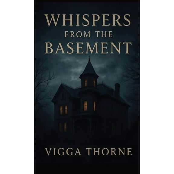 Whispers From The Basement, (Hardcover)