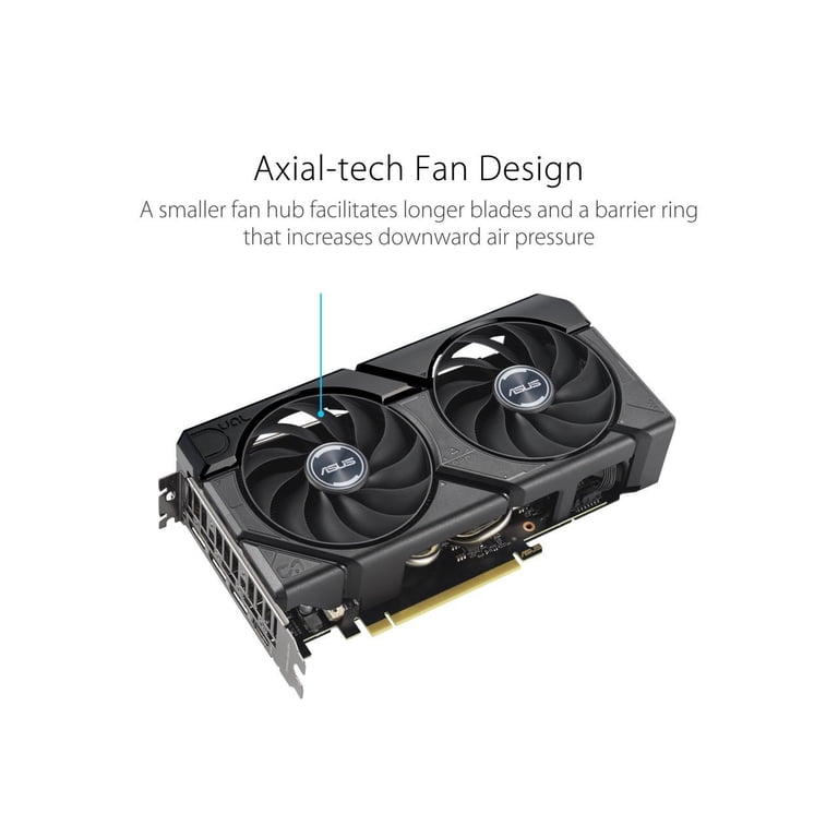 ASUS Dual GeForce RTX 4060 Ti EVO OC Edition 16GB GDDR6 (PCIe 4.0 ASUS Dual GeForce RTX 4060 Ti EVO OC Edition 16GB GDDR6 (PCIe 4.0