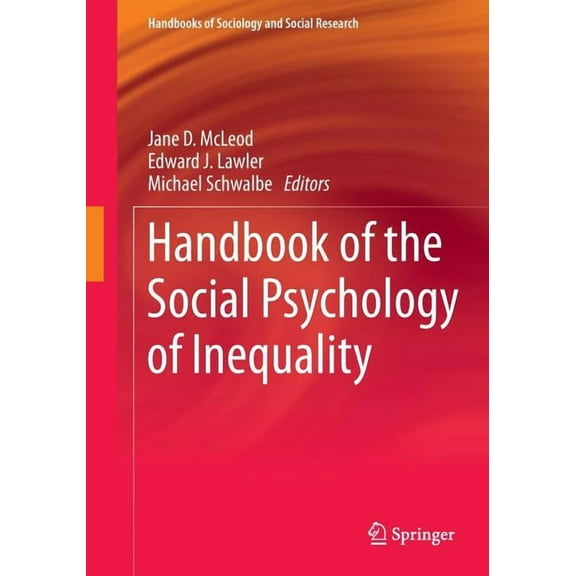 Handbooks of Sociology and Social Resear Handbook of the Social Psychology of Inequality, (Paperback)
