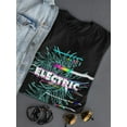 thumbnail image 3 of Electric Love Typography T-Shirt Women -Image by Shutterstock, Female Small, 3 of 4