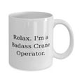 thumbnail image 2 of Unique Crane operator Gifts, Relax. I'm a Badass Crane Operator, Motivational 11oz Mug For Coworkers From Team Leader, Coffee mug, Tea mug, Crane operator mug, 2 of 2