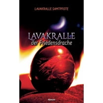 Lavakralle - der Friedensdrache (Paperback)