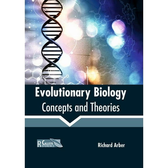 Evolutionary Biology: Concepts and Theories, (Hardcover)