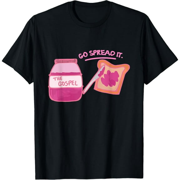 The Gospel Go Spread It Funny Bread Jam T-Shirt