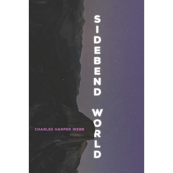 Pitt Poetry Sidebend World, (Paperback)