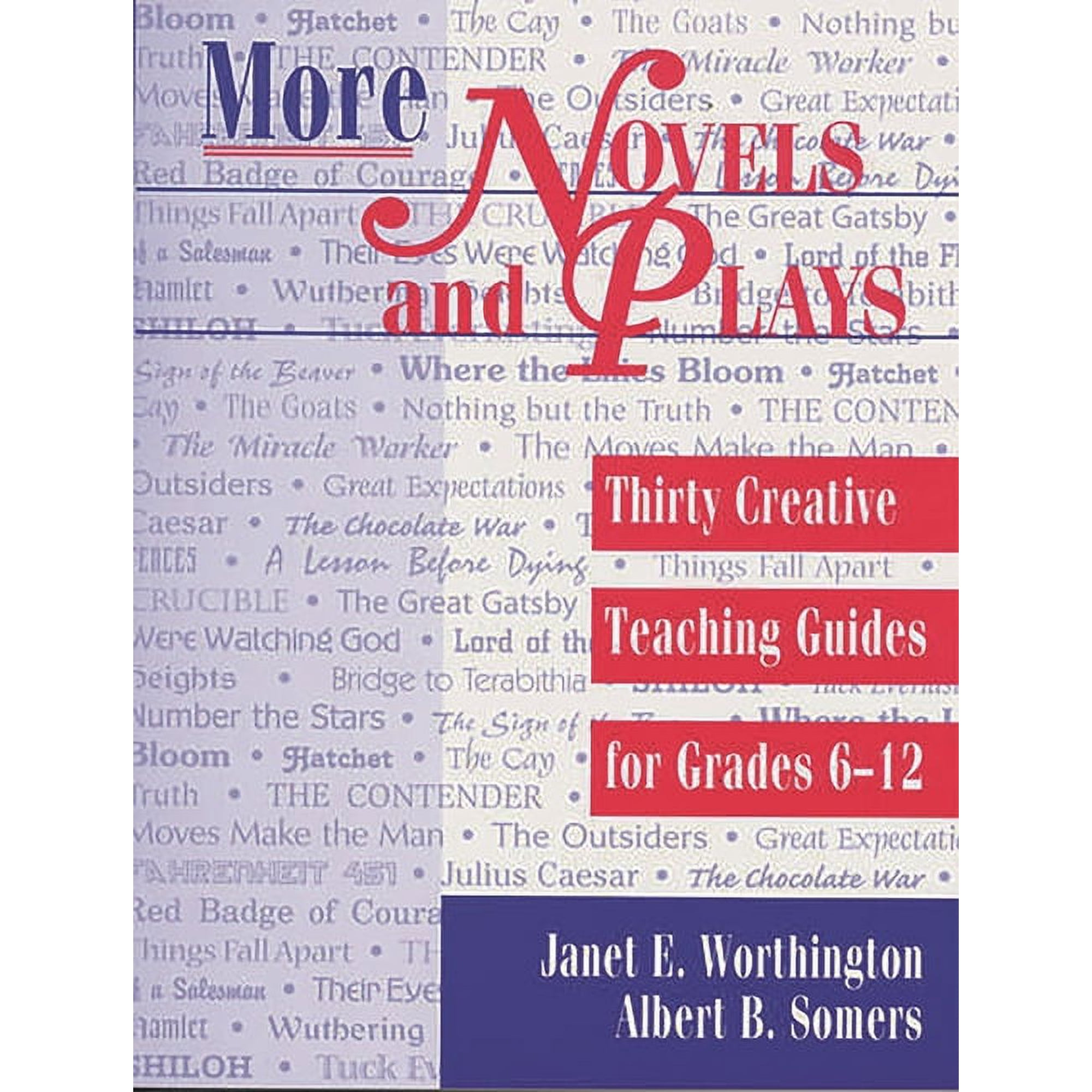 More Novels and Plays: Thirty Creative Teaching Guides for Grades 612 (Paperback)