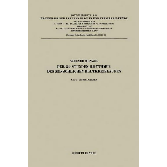 Ergebnisse Der Inneren Medizin Und Kinde Der 24-Stunden-Rhythmus Des Menschlichen Blutkreislaufes, (Paperback)