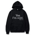 thumbnail image 1 of Yes I'M Still Freezing Lettering Fashionable Loose Long-Sleeved Hooded Sweatshirt, 1 of 2