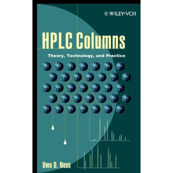 Pre-Owned HPLC Columns: Theory, Technology, and Practice (Hardcover) 0471190373 9780471190370