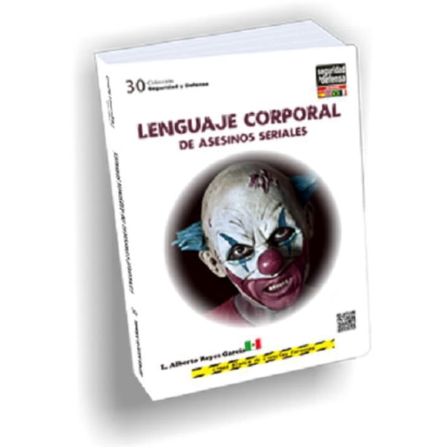 lenguaje corporal de asesinos seriales libro pasta blanda, portada en 3/4 con título burdeos en la parte superior, imagen central de un cráneo sobre un disco oscuro, autor Luis Alberto Reyes García y logo de la editorial Seguridad Y Defensa en el pie; manual juvenil de 104 páginas que incluye capítulos sobre la antropología criminal, la definición del asesino serial, lenguaje corporal y asesinos seriales mexicanos.