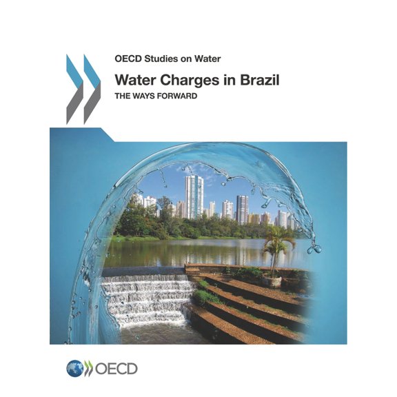 Water Charges in Brazil: The Ways Forward, (Paperback)