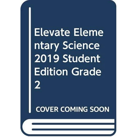 Pre-Owned Elevate Elementary Science 2019 Student Edition Grade 2 Paperback