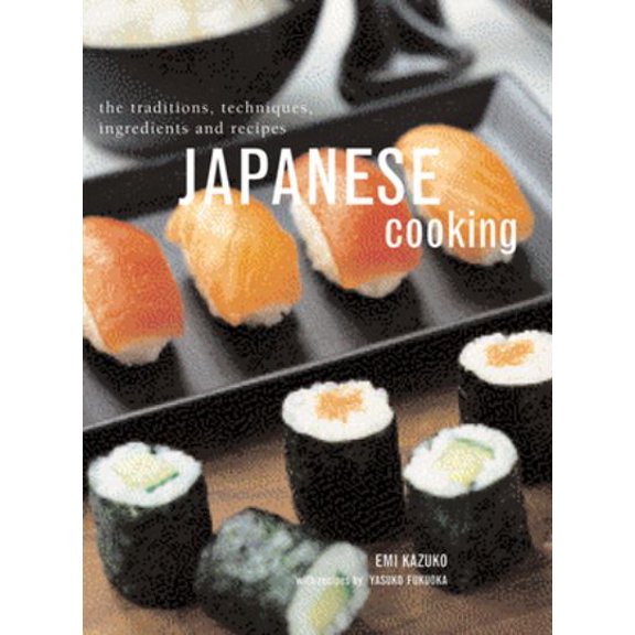 Pre-Owned Japanese Cooking: The Traditions, Techniques, Ingredients and Recipes (Paperback) 1843094770 9781843094777