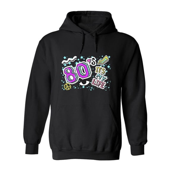 80's It's My Life Hoodie Women -Image by Shutterstock, Female XX-Large