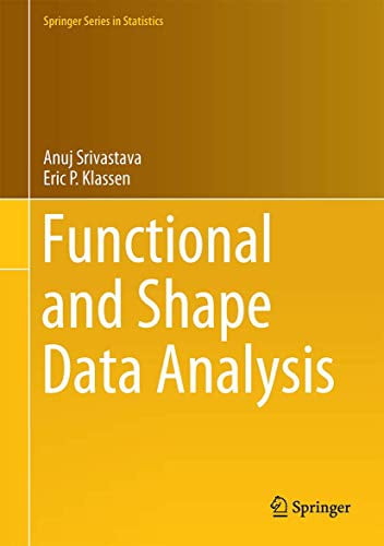 Pre-Owned Functional and Shape Data Analysis (Springer Series in ...