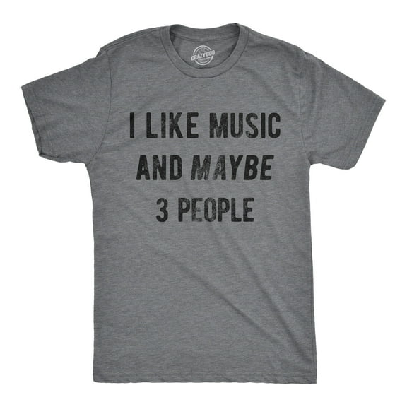 Mens I Like Music and Maybe 3 People T shirt Funny Vintage Graphic Tee Saying Graphic Tees