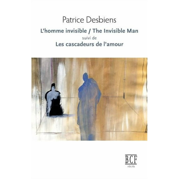 L'Homme invisible / The Invisible Man suivi de Les cascadeurs de l'amour (Paperback)