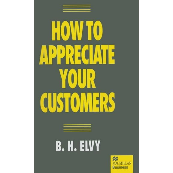 How to Appreciate Your Customers, (Hardcover)