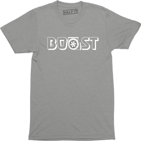 Boost Men's Street Racing Speed Turbo Engine Jdm Boosted T-Shirt