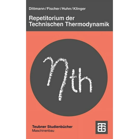 Teubner Studienbücher Technik Repetitorium Der Technischen Thermodynamik, (Paperback)