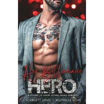 Irresistible Brothers Her Billionaire Hero: A Friends to Lovers Second Chance Romance, Book 5, (Paperback)