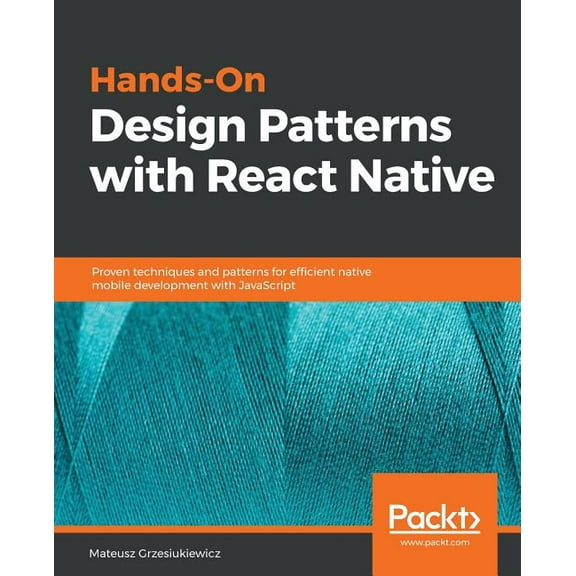 Hands-On Design Patterns with React Native (Paperback)