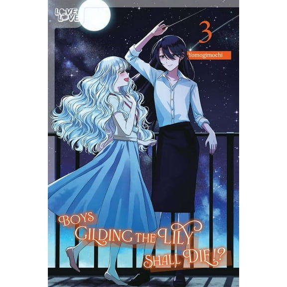 Boys Gilding the Lily Shall Die!?, Volume 3, (Paperback)