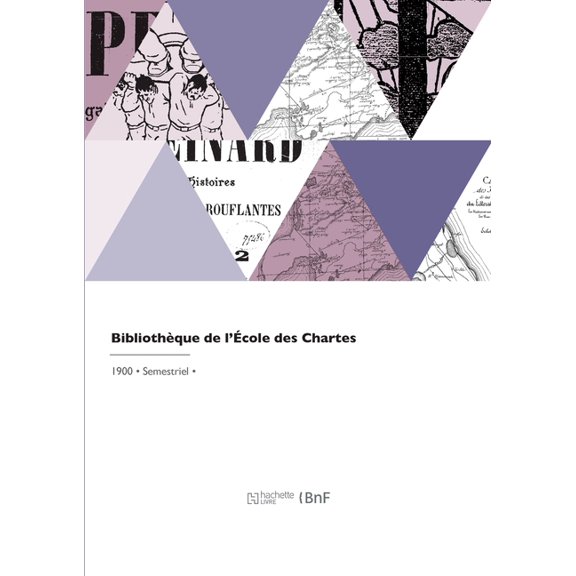 Bibliothèque de l'École des Chartes (Paperback)