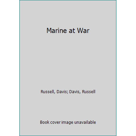 Pre-Owned Marine at War (Unknown) 0553271172 9780553271171