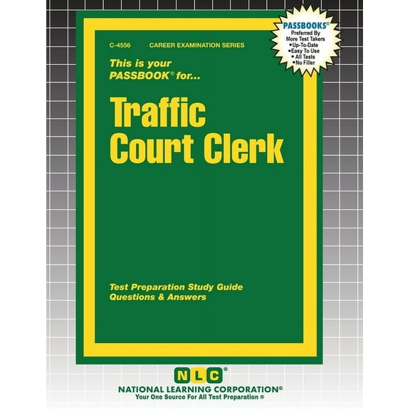 Career Examination Traffic Court Clerk, Book 4556, (Paperback)
