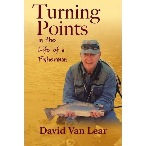 Turning Points in the Life of a Fisherman, (Paperback)