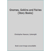 Gnomes, Goblins and Fairies (Story Books), Used [Paperback]