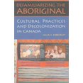 thumbnail image 1 of Defamiliariser les Aborigènes: Pratiques Culturelles et Décolonisation au Canada, 1 of 3