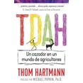 thumbnail image 1 of Libro Tdah. Un Cazador En Un Mundo De Agricultores Tapa Blanda, Autor Thom Hartmann, Editorial Inner Traditions, 1 of 2