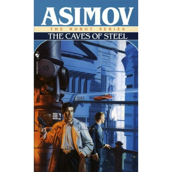 Pre-owned Caves of Steel, Paperback by Asimov, Isaac, ISBN 0553293400, ISBN-13 9780553293401