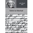 thumbnail image 1 of Sobre la Libertad, de John Stuart Mill, Lectorum, blanda, 1 of 3
