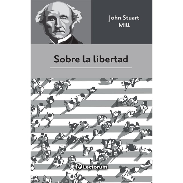 Sobre la Libertad, de John Stuart Mill, Lectorum, blanda