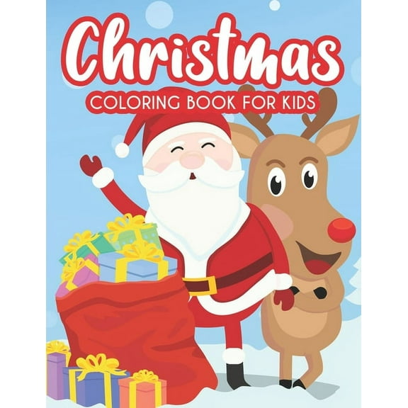 Christmas Coloring Book For Kids: Art Activity Sheets For Creative Toddlers, Christmas Designs To Color And Trace With W, (Paperback)