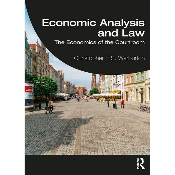 Economic Analysis and Law: The Economics of the Courtroom, (Paperback)