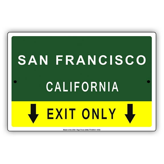 San Francisco California Exit Only With Pointer Arrow Direction Way Road Signs Alert Caution Warning Aluminum Metal Sign 8"x12" Plate