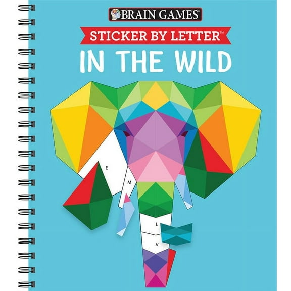 Brain Games - Sticker by Letter Brain Games - Sticker by Letter: In the Wild (Sticker Puzzles - Kids Activity Book), (Spiral-Bound)