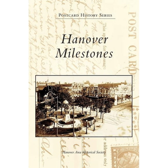 Hanover Milestones (Hardcover)
