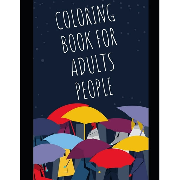 Download Coloring Book For Adults People Best Mandela Coloring Book For Adults For Older Adults For Me Coloring Book For Students Adults Colouring Book Paperback Walmart Com Walmart Com