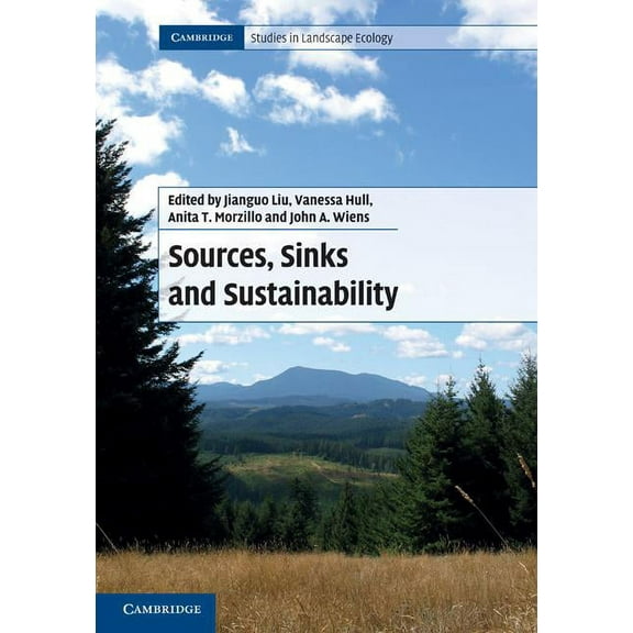 Cambridge Studies in Landscape Ecology Sources, Sinks and Sustainability, (Hardcover)