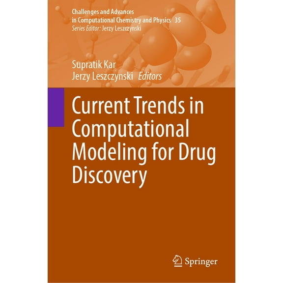 Challenges and Advances in Computational Current Trends in Computational Modeling for Drug Discovery, Book 35, (Hardcover)