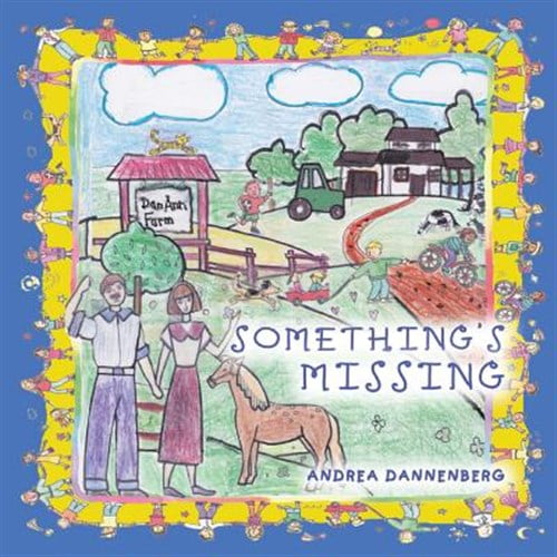 Pre-Owned Something's Missing (Paperback) by Andrea Dannenberg