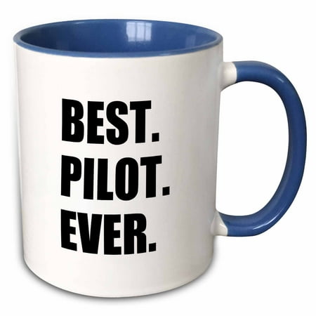 3dRose Best Pilot Ever, fun appreciation gift for talented airplane pilots - Two Tone Blue Mug,