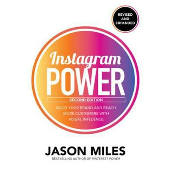 Pre-Owned Instagram Power: Build Your Brand and Reach More Customers with Visual Influence (Paperback) 1260453308 9781260453300