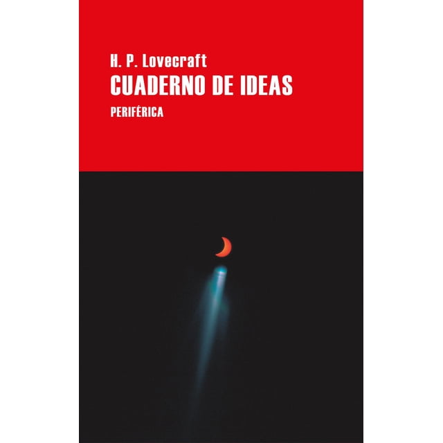 Libro Cuaderno De Ideas Tapa Blanda, Autor H.p. Lovecraft, Editorial Periferica